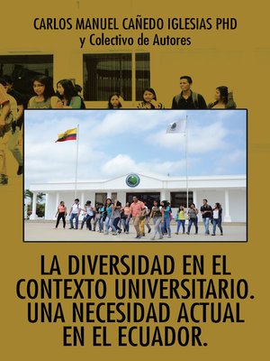 cover image of La Diversidad En El Contexto Universitario. Una Necesidad Actual En El Ecuador.
